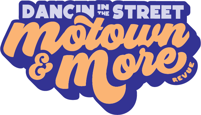 Dancin' in the Street... Motown & More Revue